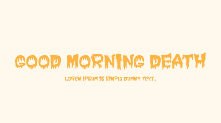 Good Morning Death Font