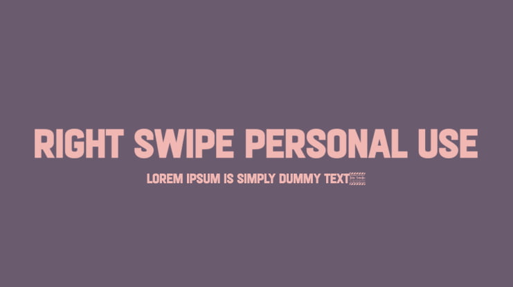 Right Swipe Personal Use Font