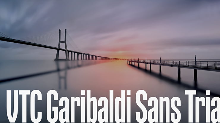VTC Garibaldi Sans Trial Font Family