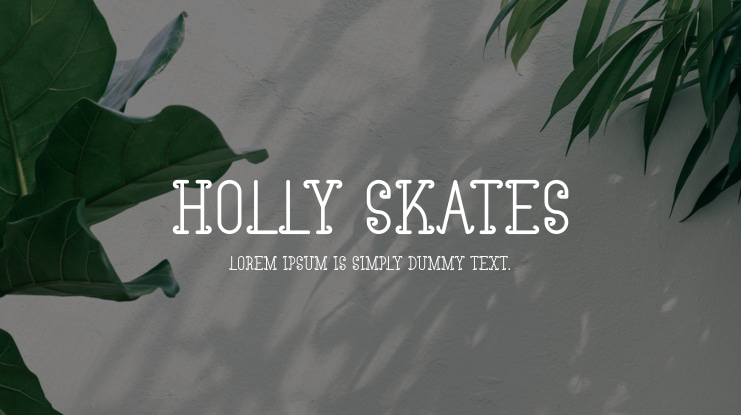 Holly Skates Font