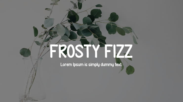 FROSTY FIZZ Font