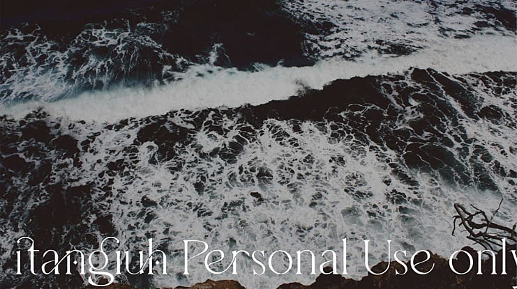 itangiuh Personal Use only Font