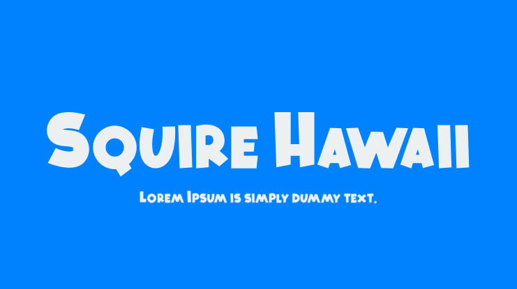 Squire Hawaii Font