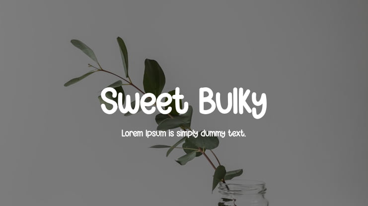 Sweet Bulky Font