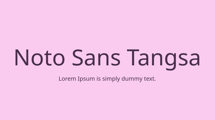 Noto Sans Tangsa Font