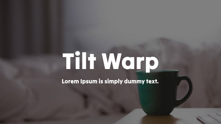 Tilt Warp Font
