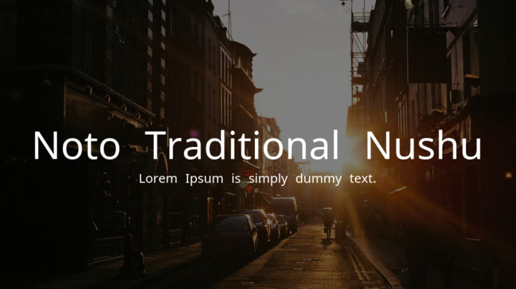 Noto Traditional Nushu Font