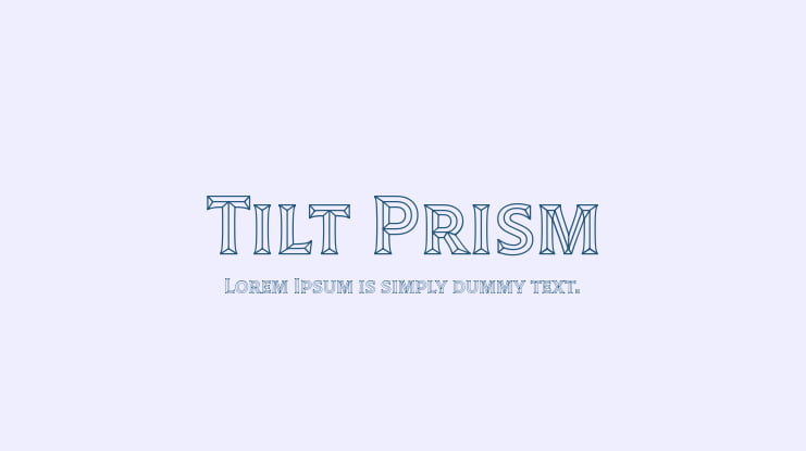 Tilt Prism Font