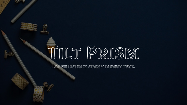 Tilt Prism Font
