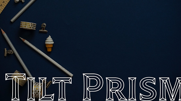 Tilt Prism Font