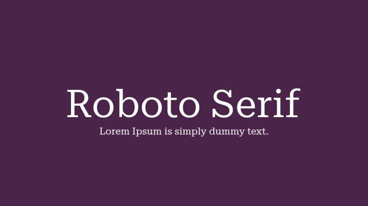 Roboto Serif Font Family