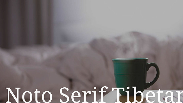 Noto Serif Tibetan Font