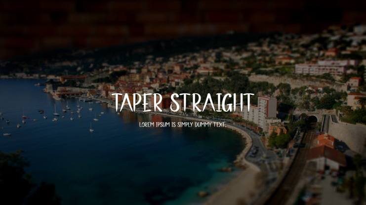 Taper Straight Font