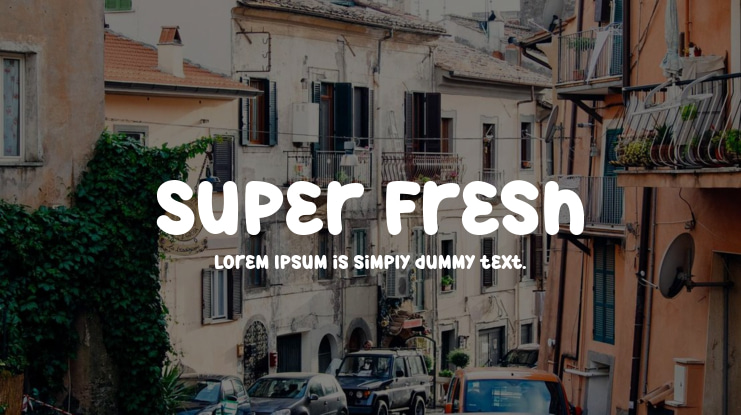Super Fresh Font