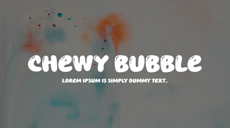 Chewy Bubble Font