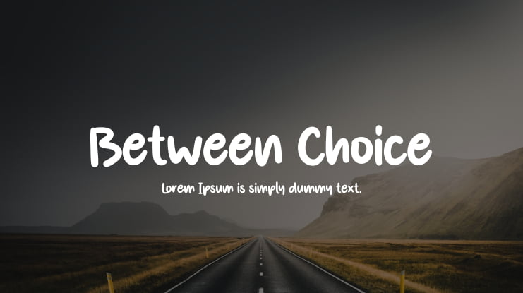 Between Choice Font