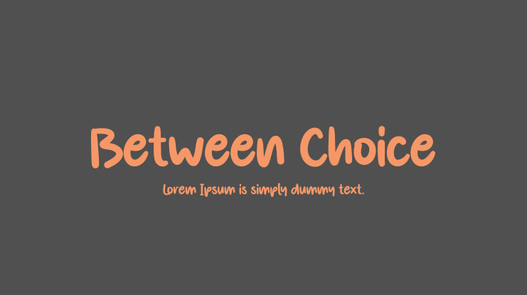 Between Choice Font