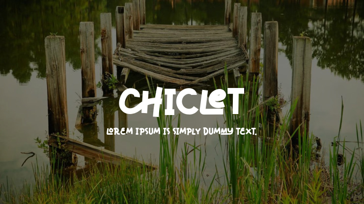 Chiclet Font