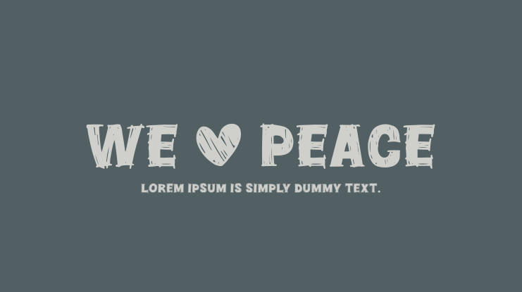 We Love Peace Font