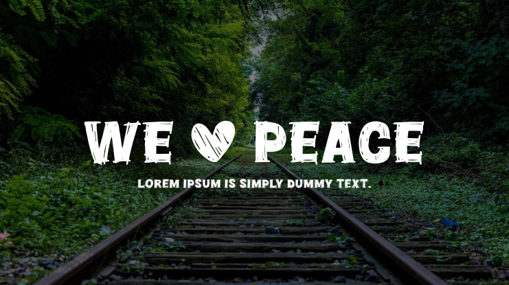 We Love Peace Font