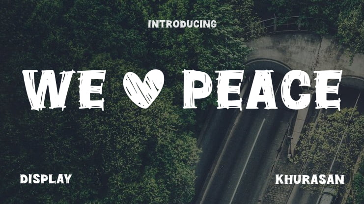 We Love Peace Font