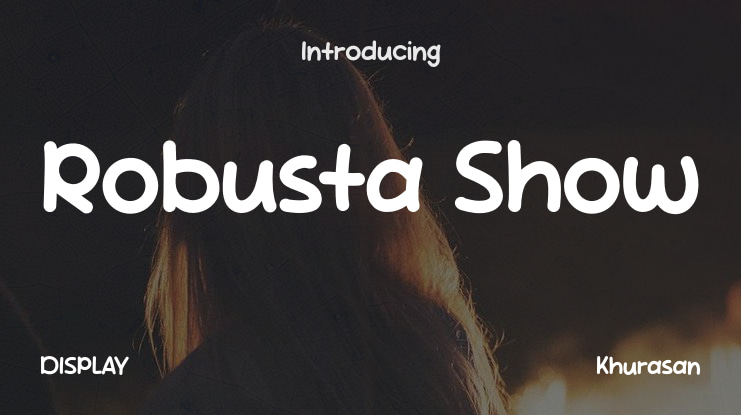 Robusta Show Font