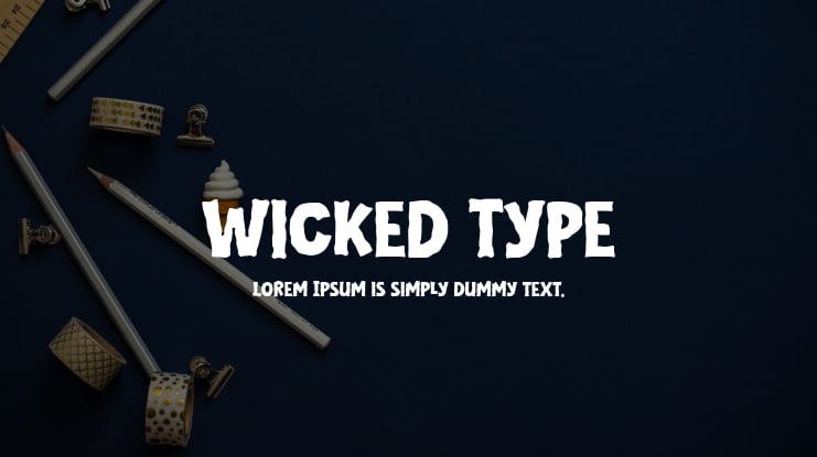 Wicked Type Font