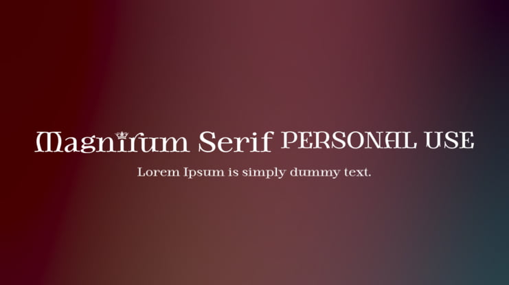 Magnirum Serif PERSONAL USE Font