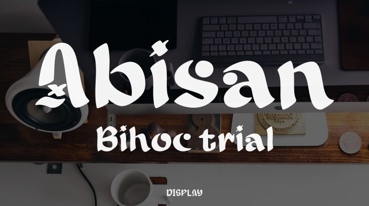 Abisan Bihoc trial Font