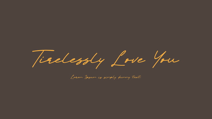 Tirelessly Love You Font