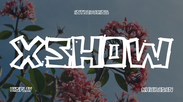 Xshow Font