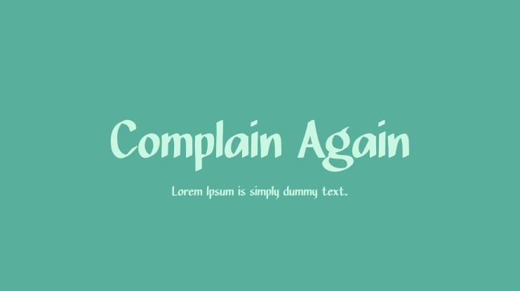 Complain Again Font
