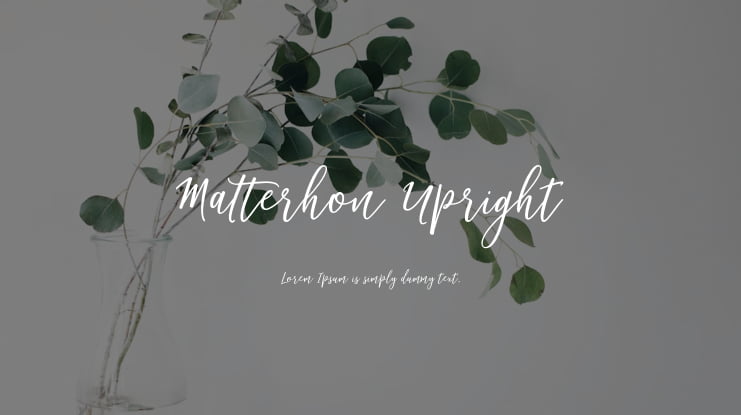 Matterhon Upright Font Family