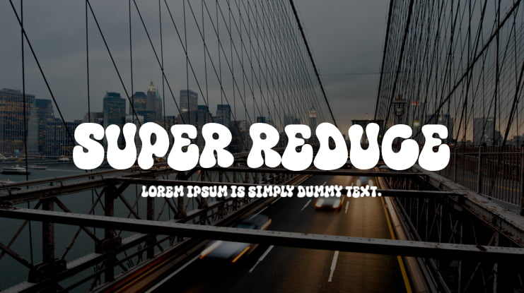 Super Reduce Font