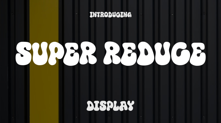 Super Reduce Font