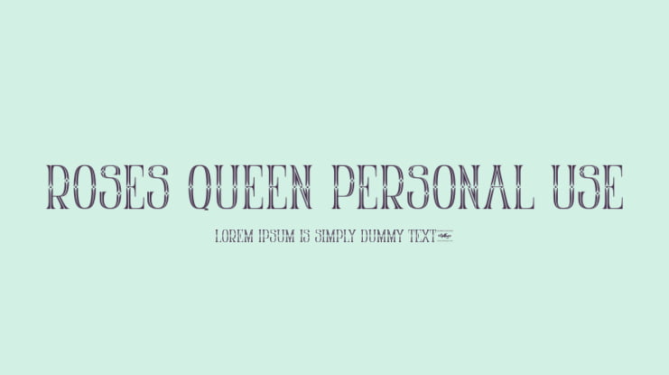 Roses Queen Personal Use Font