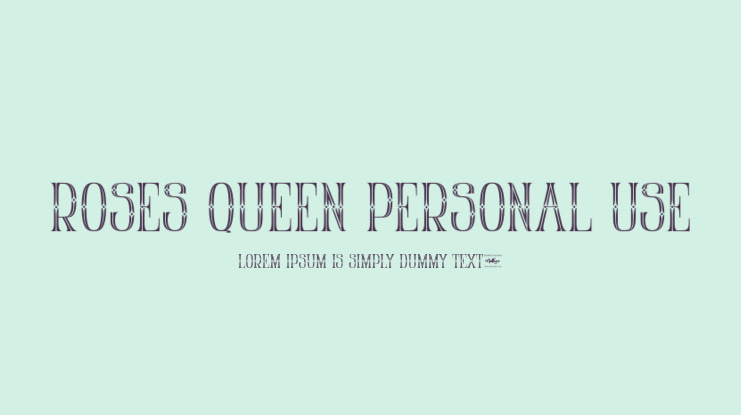 Roses Queen Personal Use Font