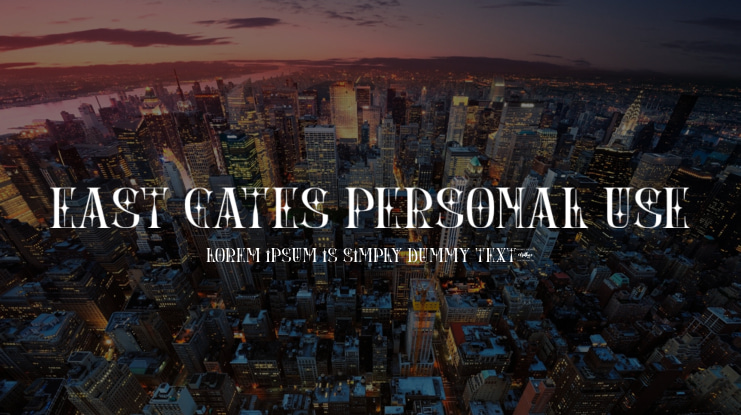 East Gates Personal Use Font