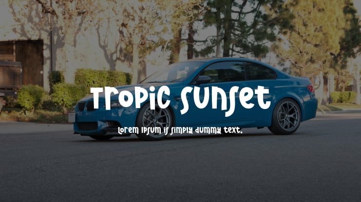 Tropic Sunset Font