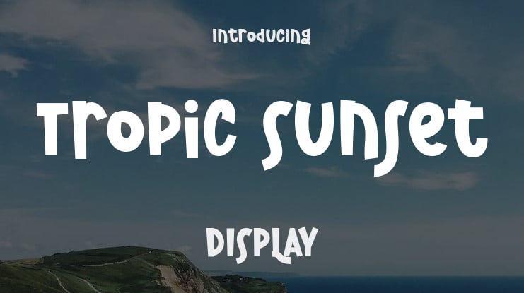 Tropic Sunset Font