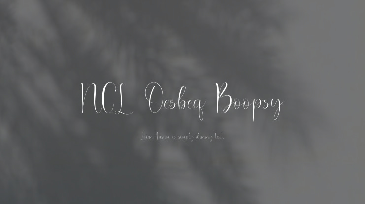 NCL Oesbeq Boopsy Font