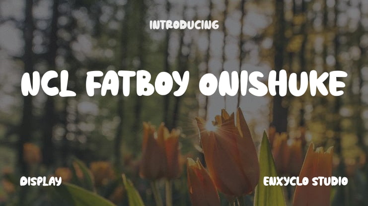 NCL Fatboy Onishuke Font