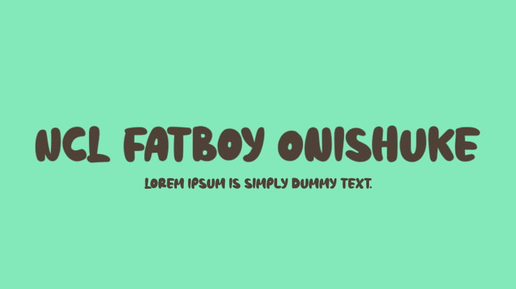 NCL Fatboy Onishuke Font