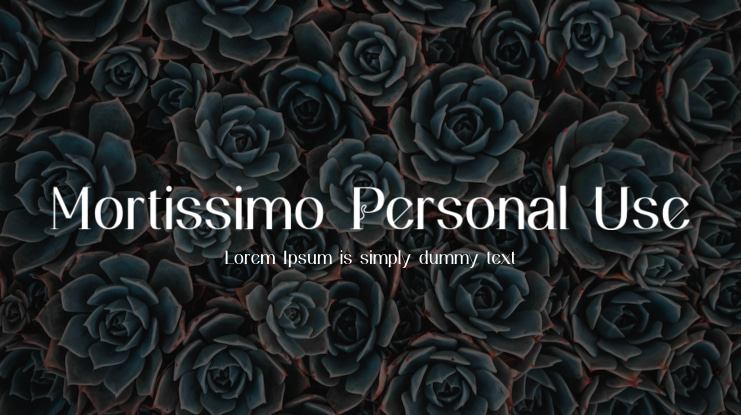 Mortissimo Personal Use Font