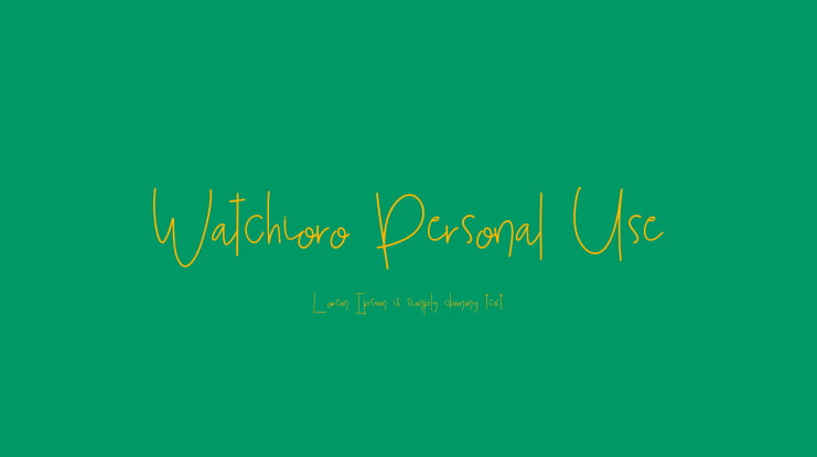 Watchioro Personal Use Font