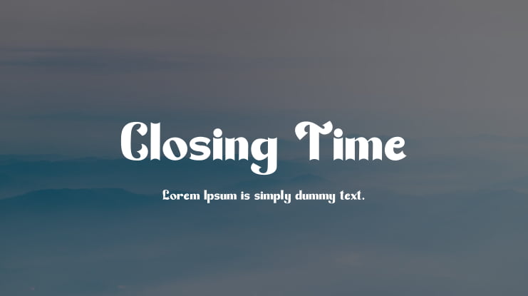 Closing Time Font Family