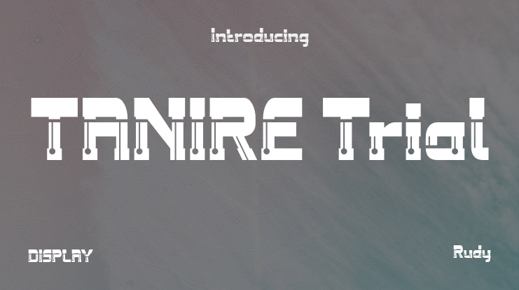 TANIRE Trial Font
