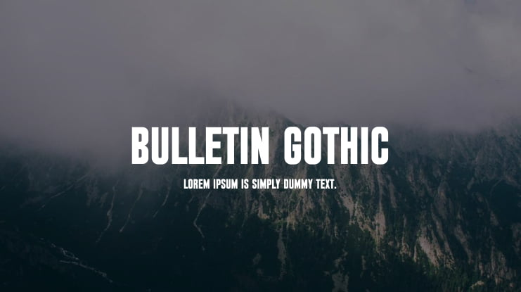 Bulletin Gothic Font