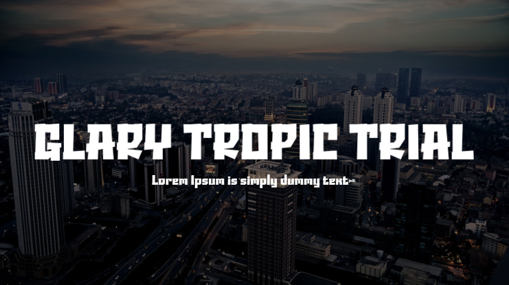GLARY TROPIC TRIAL Font Family
