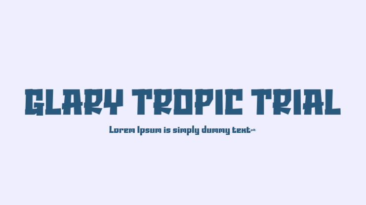 GLARY TROPIC TRIAL Font Family